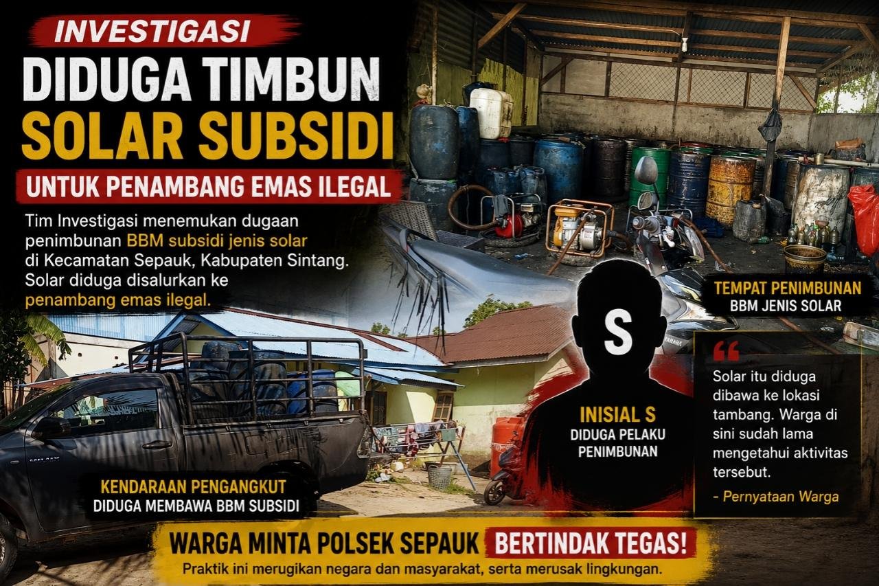 Diduga Timbun Solar Subsidi untuk Penambang Emas Ilegal, Aktivitas di Sepauk Disorot, Polsek Sepauk Diminta Bertindak