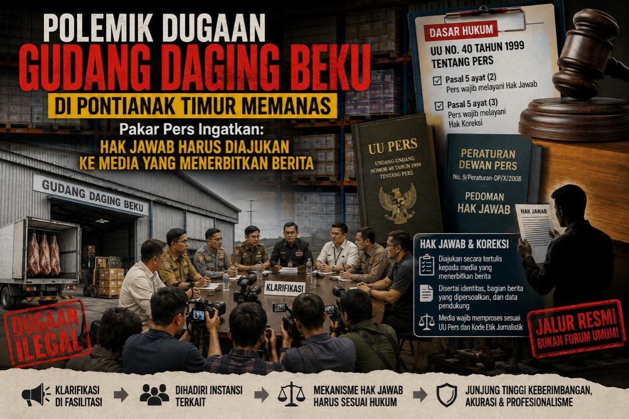Polemik Dugaan Gudang Daging Beku di Pontianak Timur Memanas, Pakar Pers Ingatkan: Hak Jawab Harus Diajukan ke Media yang Menerbitkan Berita