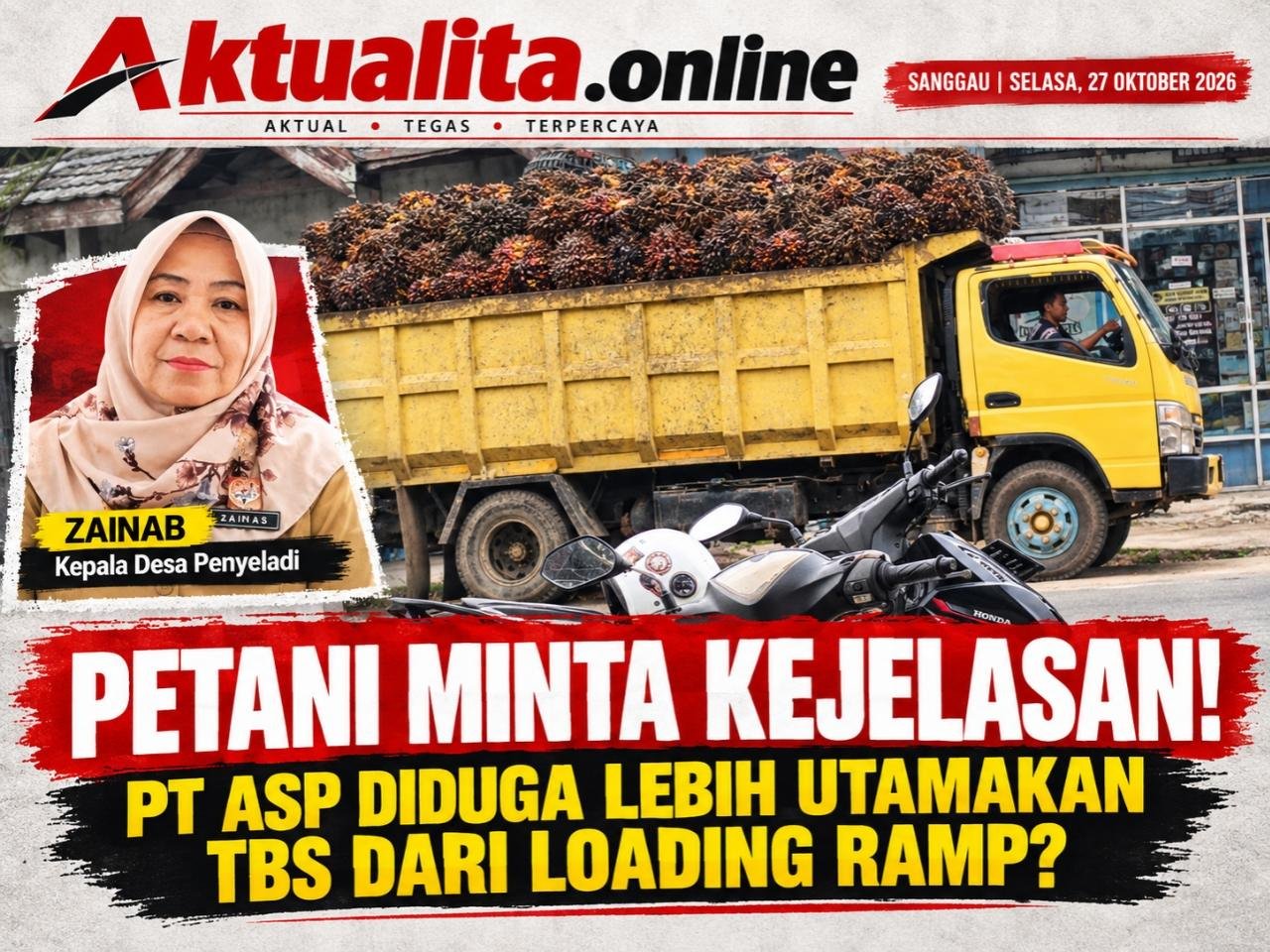 PETANI MINTA KEJELASAN! PT ASP DIDUGA LEBIH UTAMAKAN TBS DARI LOADING RAMP, KE MANA HAK PETANI MANDIRI?
